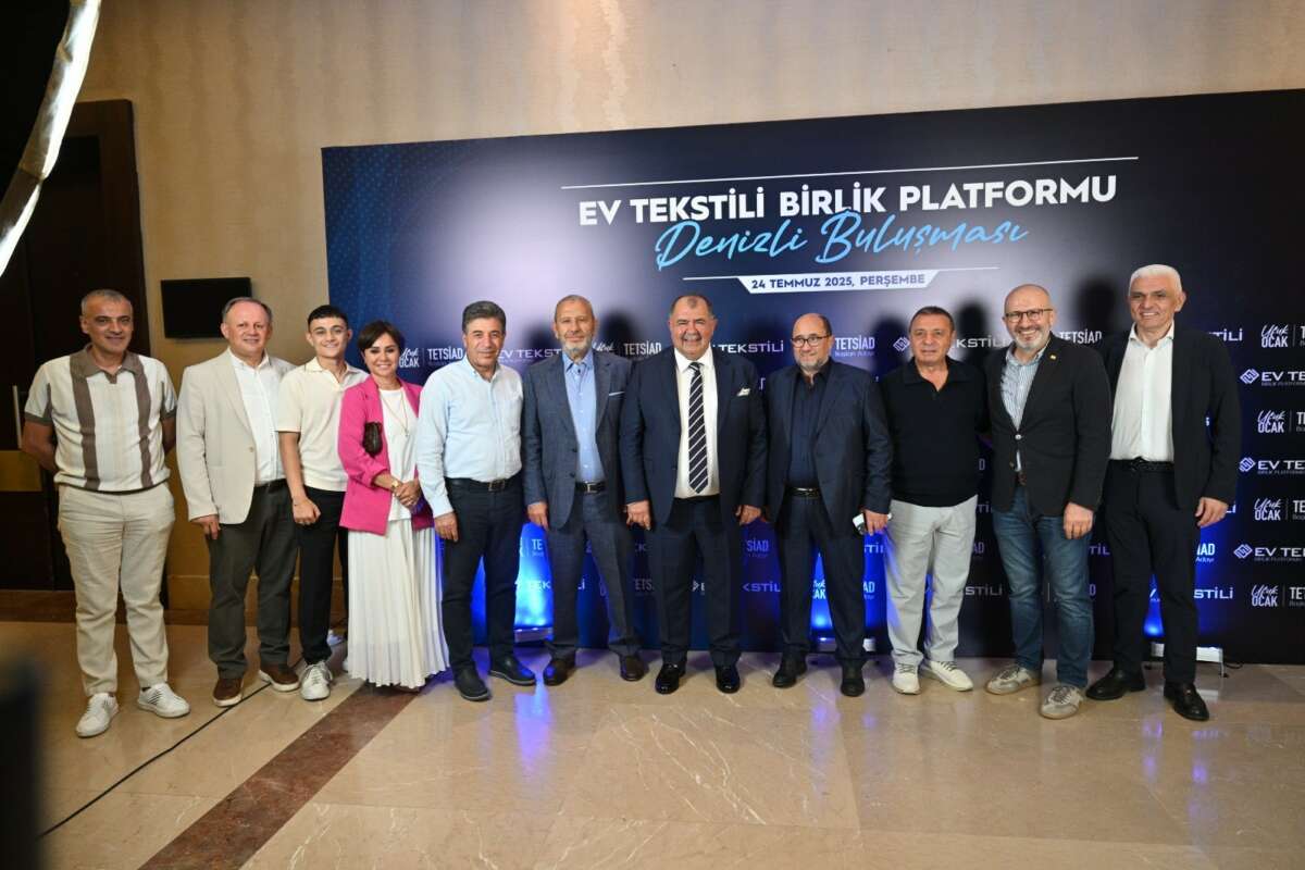 Ev Tekstili Birlik Platformu’ndan Denizli’de büyük buluşma