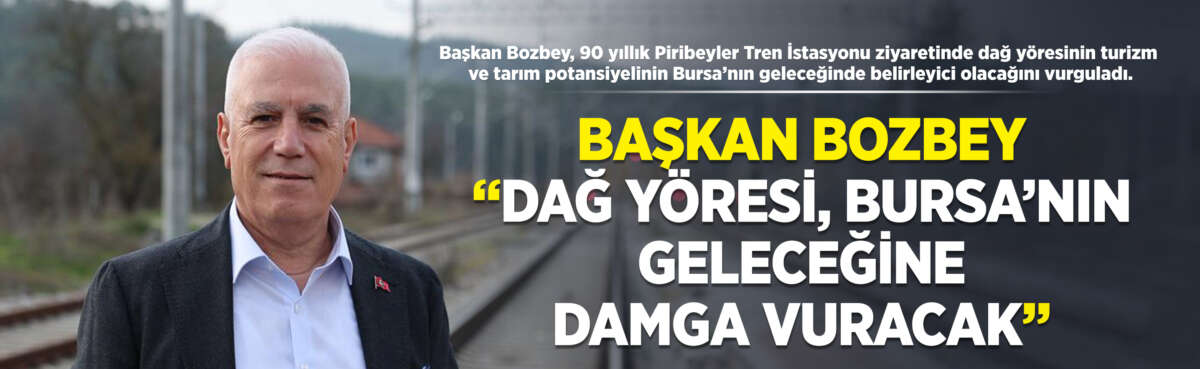 Büyükorhan’daki 90 yıllık Piribeyler Tren
