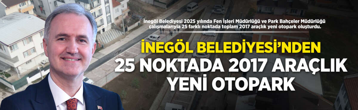 İnegöl Belediyesi 2025 yılında Fen