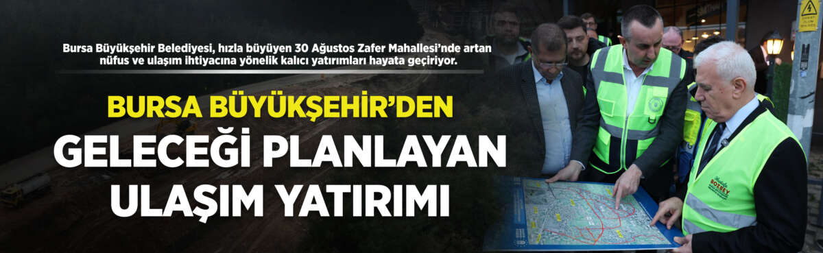 Bursa'nın hızla gelişen ve yeni