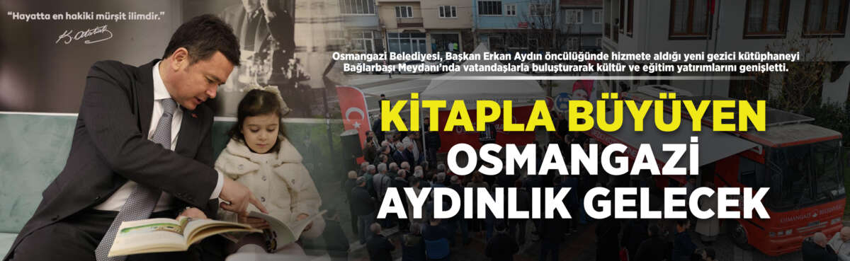 Osmangazi Belediyesi, bugüne kadar ilçeye