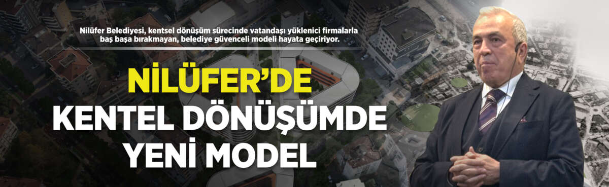 Nilüfer Belediyesi, kentsel dönüşüm sürecinde