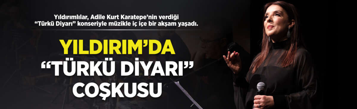 Yıldırımlılar, Adile Kurt Karatepe’nin verdiği