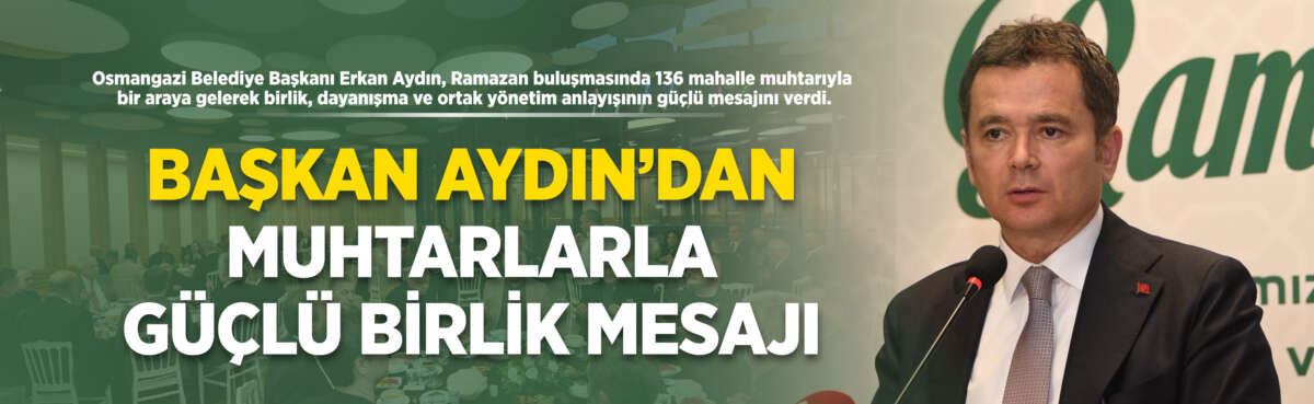 Osmangazi’de Ramazan, sadece bir ay