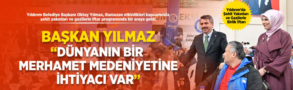 Yıldırım Belediye Başkanı Oktay Yılmaz,