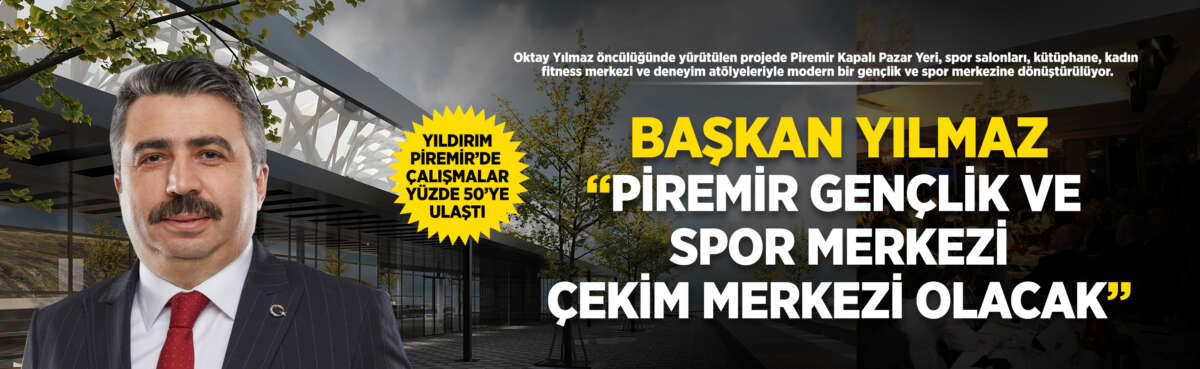 Yıldırım Belediyesi, Piremir Pazar Yeri’ni