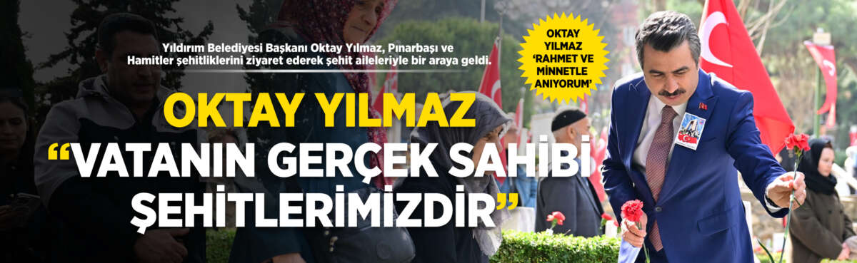 Yıldırım Belediye Başkanı Oktay Yılmaz,