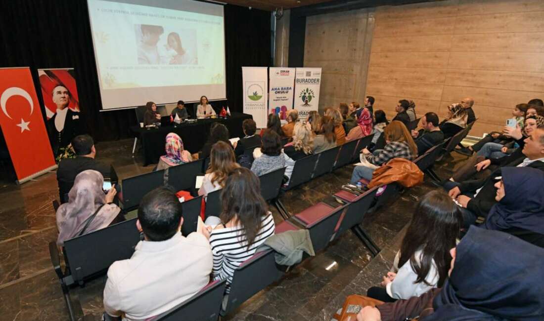 Ailede Sevgi ve Sınır Dengesi Osmangazi’de Ele Alındı