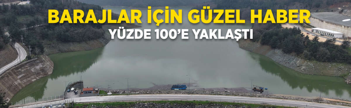 Bursa’nın içme suyu ihtiyacının büyük