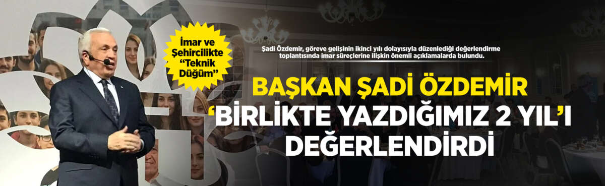 Şadi Özdemir, göreve gelişinin ikinci