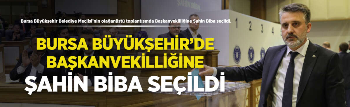 Bursa Büyükşehir Belediye Meclisi’nin olağanüstü