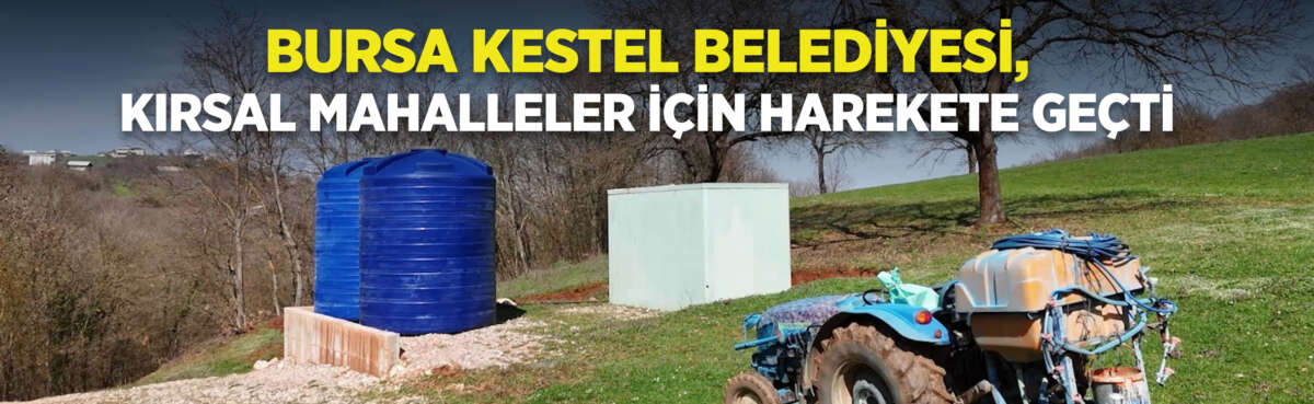 Kestel Belediyesi, vatandaşların sağlıklı, kesintisiz