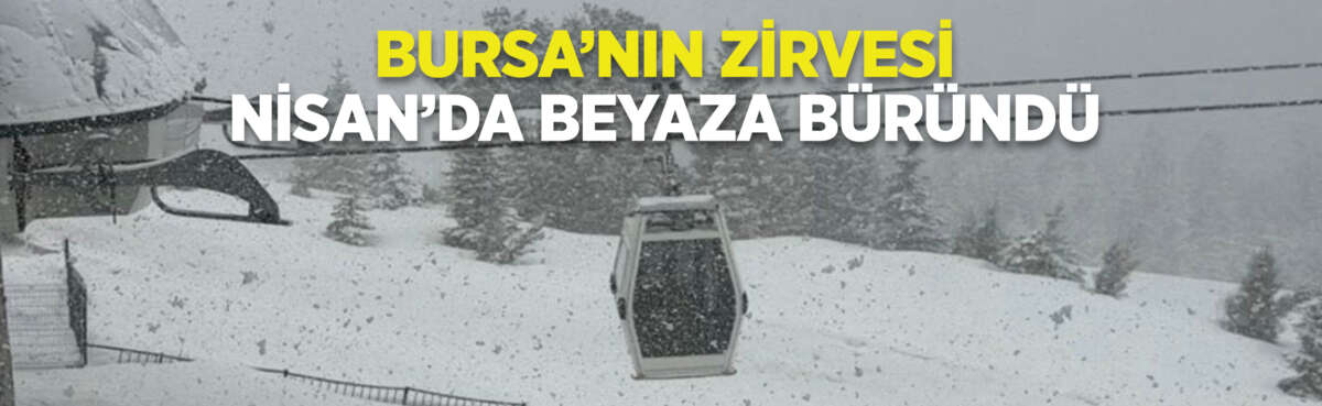 Bursa'da bahar ortasında etkili olan