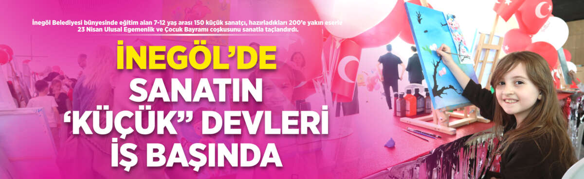 İnegöl Belediyesi’nin 7-12 yaş arası