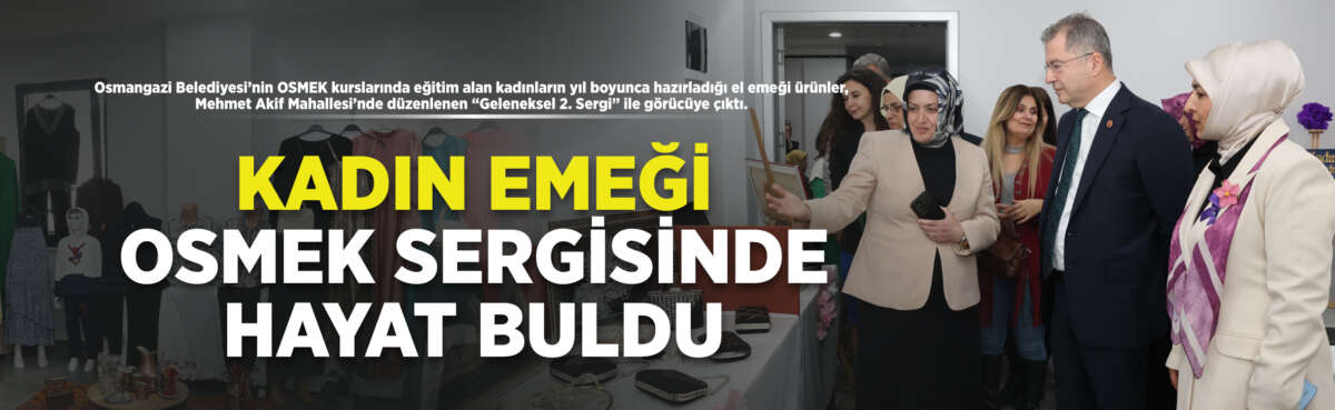 Osmangazi Belediyesi’nin OSMEK kurslarında eğitim