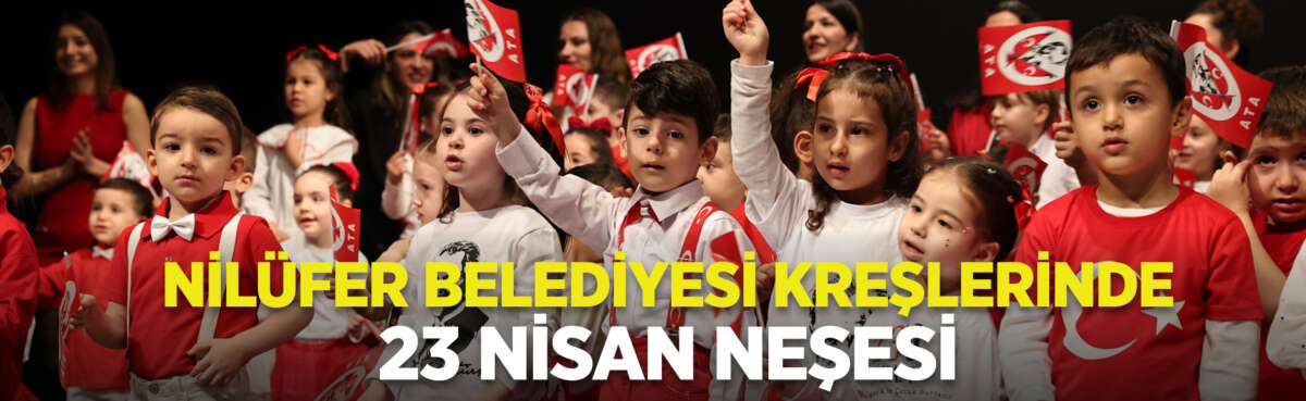 Nilüfer Belediyesi bünyesindeki kreşlerde eğitim