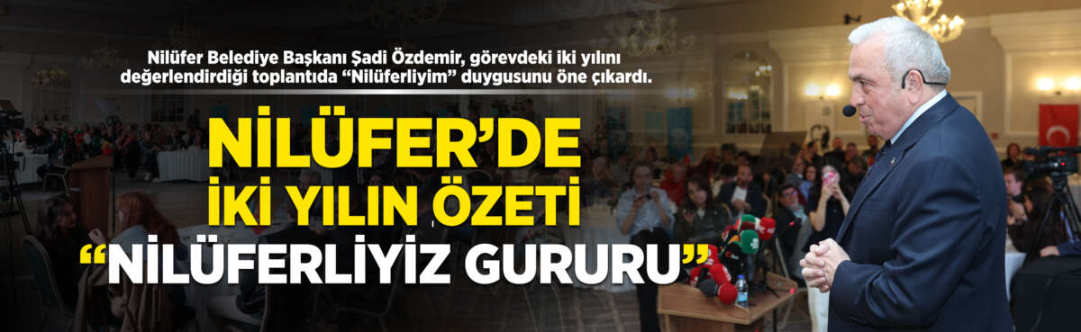 Nilüfer Belediye Başkanı Şadi Özdemir,