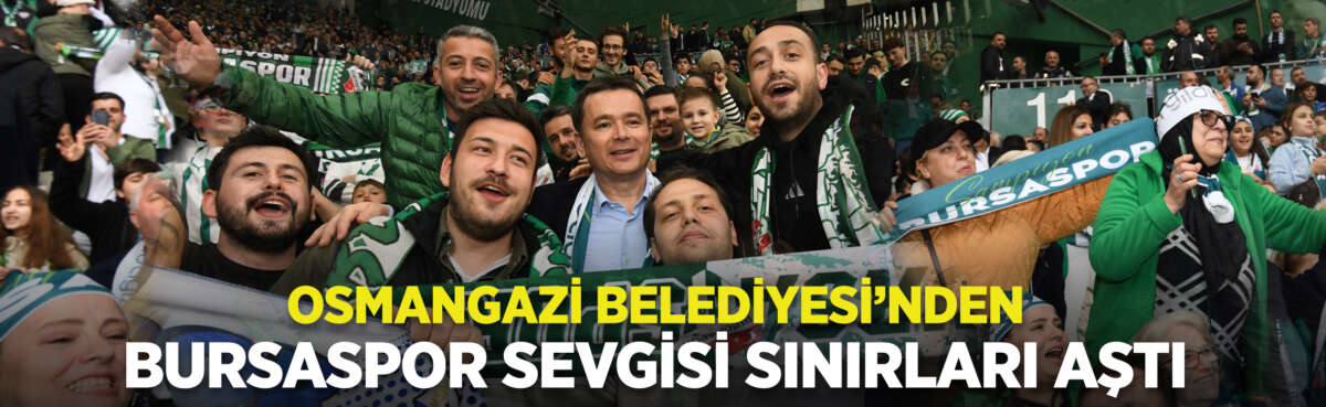 Osmangazi Belediyesi, Bursaspor’un Mardin 1969