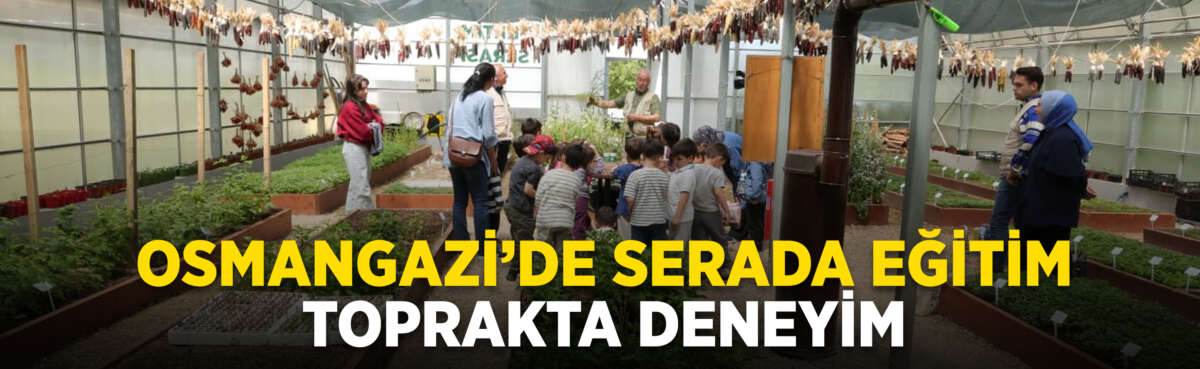 Osmangazi Belediyesi, çocukların toprakla tanışması