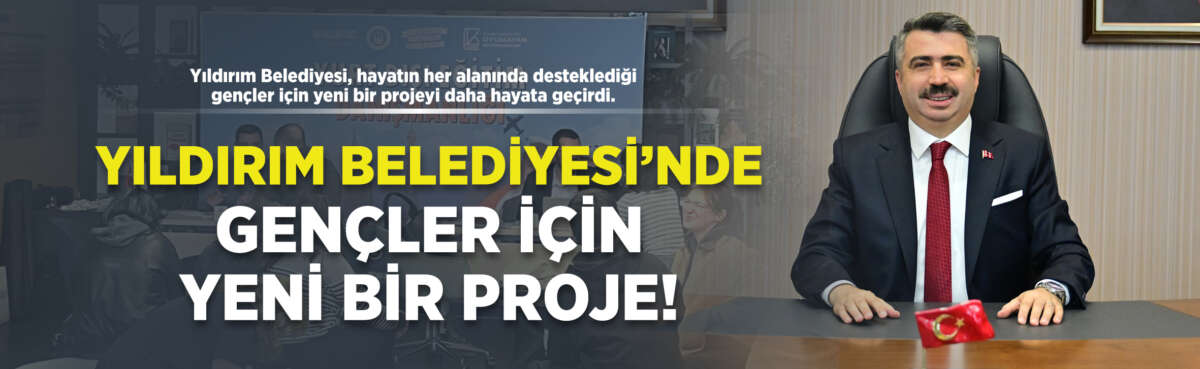 Yıldırım Belediyesi, hayatın her alanında