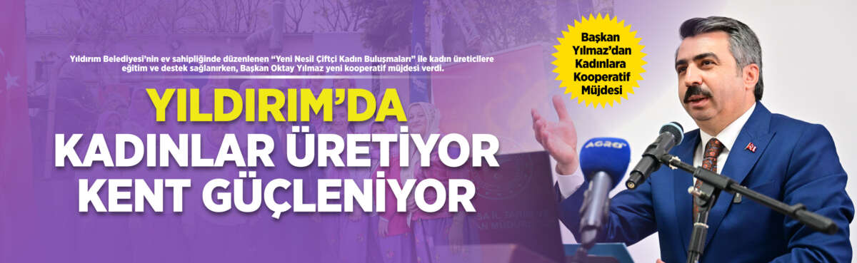 Yıldırım Belediyesi, hayatın her alanında