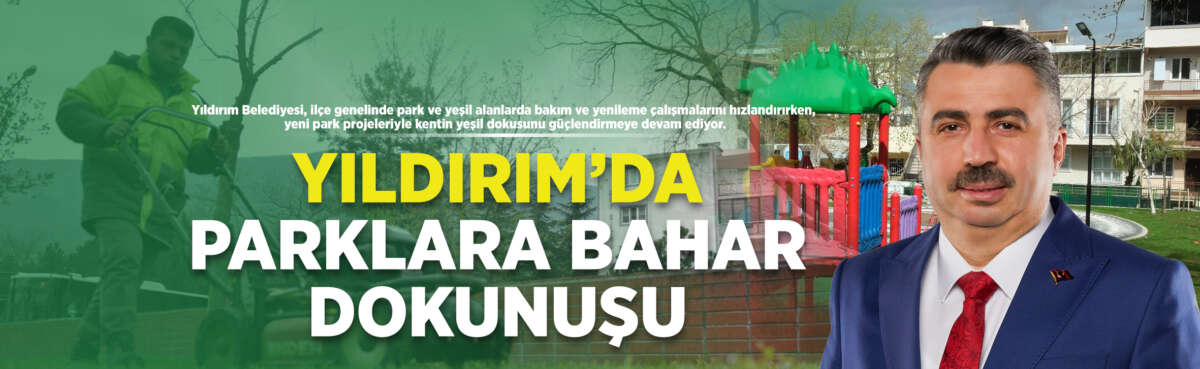 Yıldırım Belediyesi, ilçedeki park ve