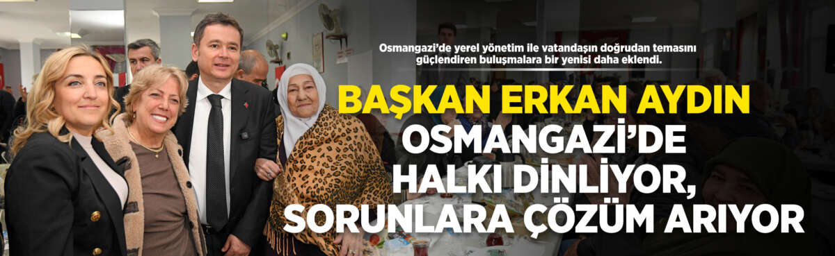 Osmangazi’de yerel yönetim ile vatandaşın