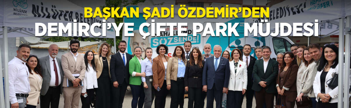 Nilüfer Belediye Başkanı Şadi Özdemir,