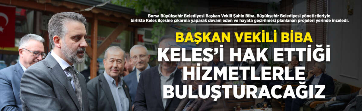 Bursa Büyükşehir Belediyesi Başkan Vekili