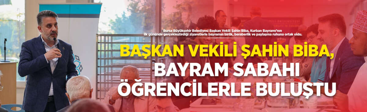Bursa Büyükşehir Belediyesi Başkan Vekili