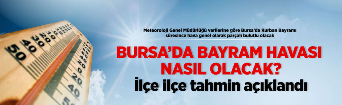 Meteoroloji Genel Müdürlüğü verilerine göre
