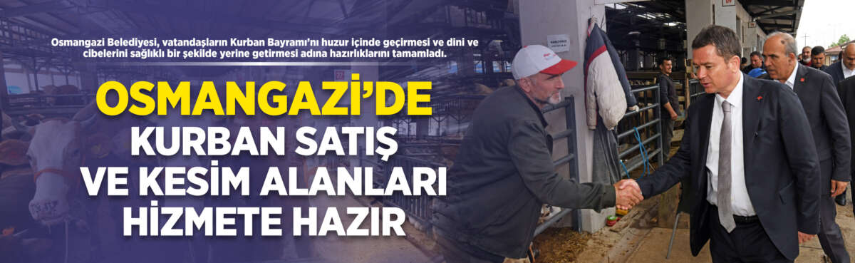 Osmangazi Belediyesi, vatandaşların Kurban Bayramı’nı