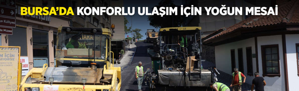 Bursa’nın daha yaşanabilir kent olması