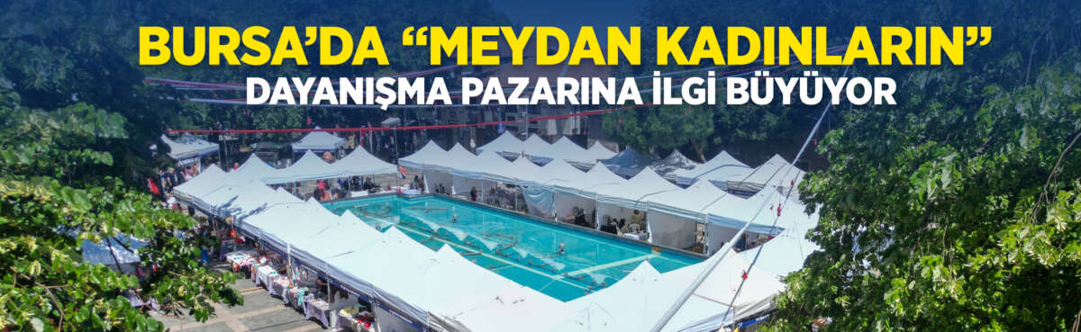 Bursa Büyükşehir Belediyesi tarafından kadın