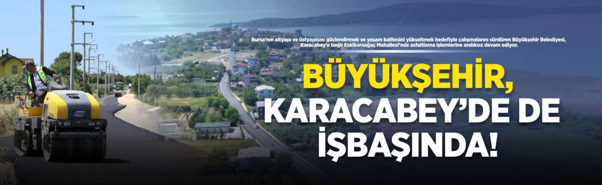 Bursa’nın altyapı ve üstyapısını
