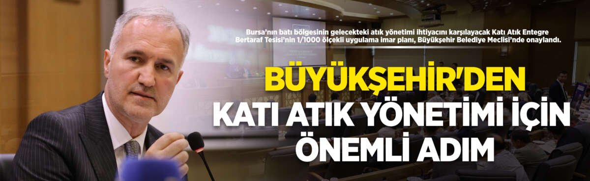  Bursa’nın gelecekteki atık yönetimi ihtiyacına