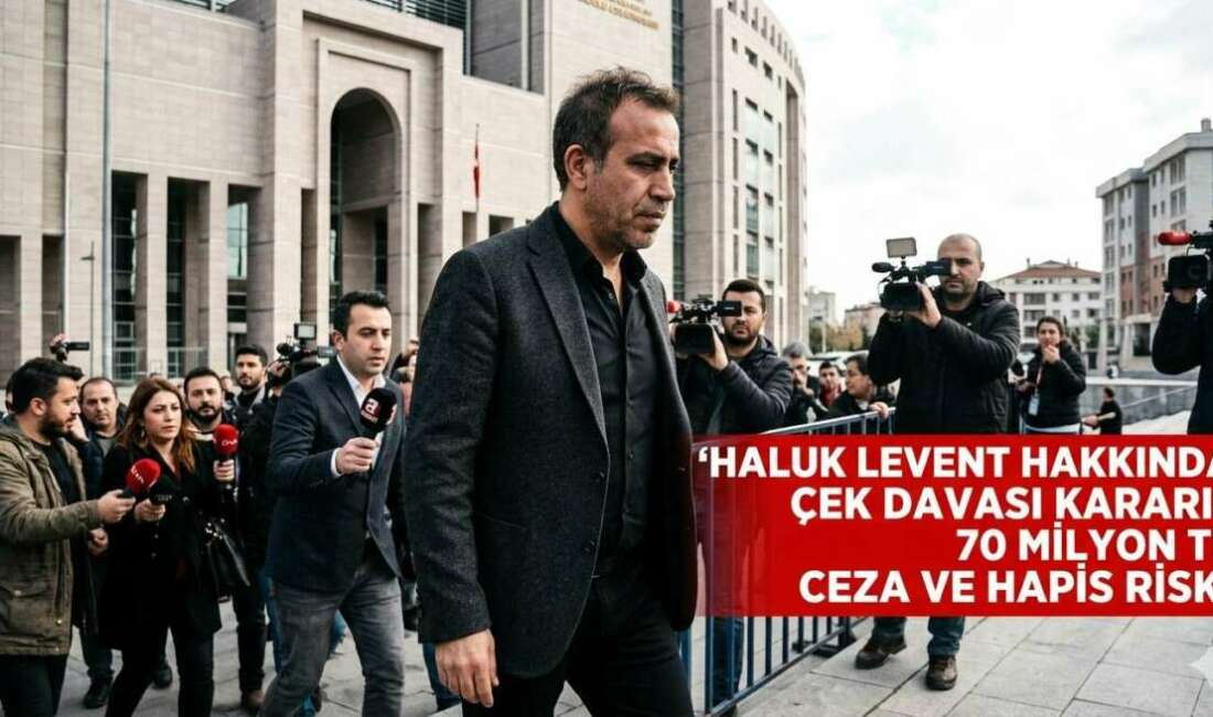 Haluk Levent’e Şok Ceza! 70 Milyon TL’lik Karşılıksız Çek Davasında Karar Çıktı: Hapis Yolu mu Görünüyor? AHBAP Derneği kurucusu ve