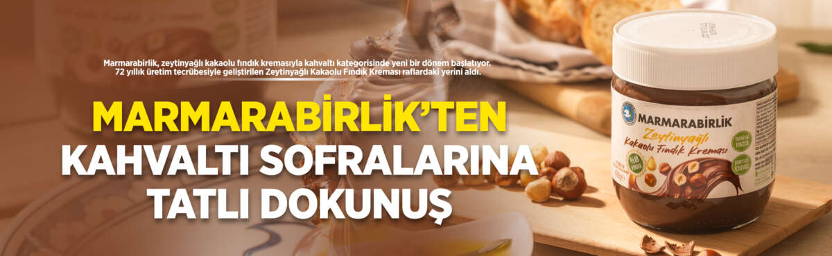 Marmarabirlik, zeytinyağlı kakaolu fındık kremasıyla