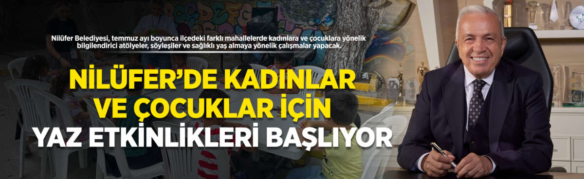 Nilüfer Belediyesi, Temmuz ayı boyunca