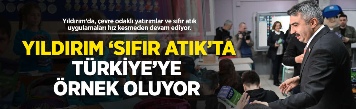 Yıldırım’da, çevre odaklı yatırımlar ve