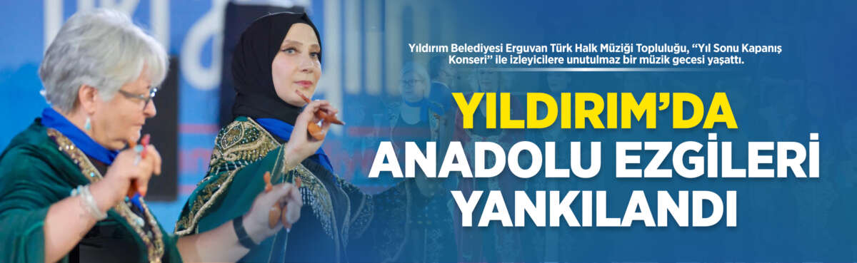 Yıldırım Belediyesi Erguvan Türk Halk