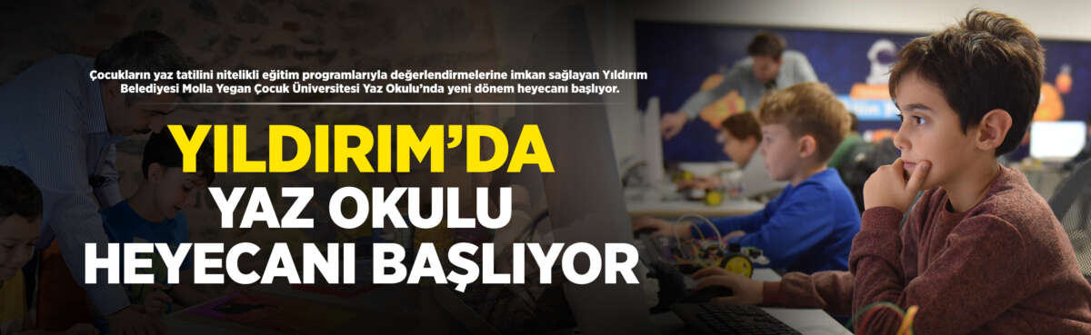 Çocukların yaz tatilini nitelikli