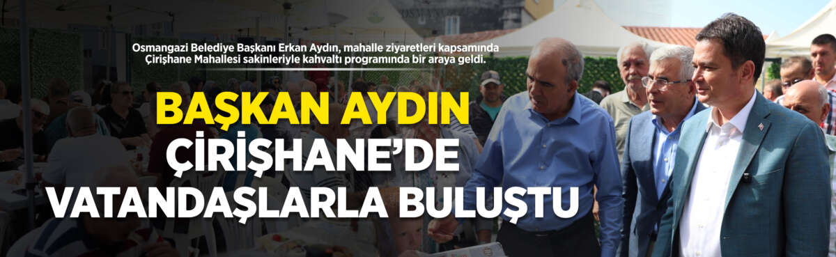 Osmangazi Belediye Başkanı Erkan Aydın,