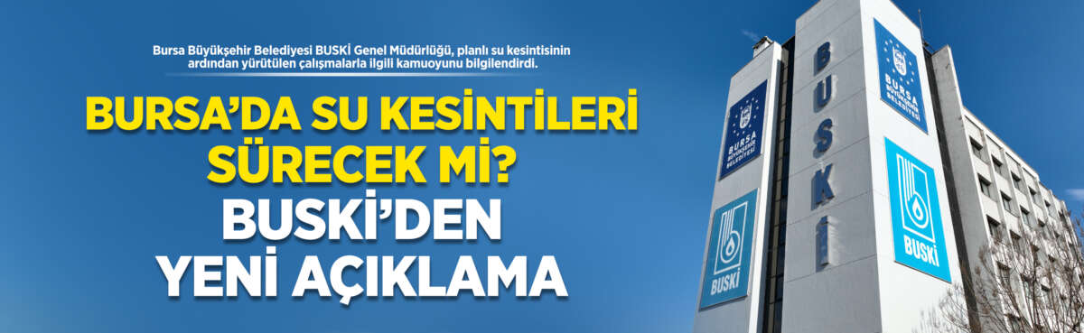 Bursa Büyükşehir Belediyesi BUSKİ Genel