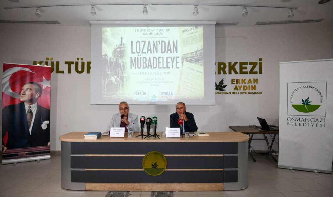 Osmangazi’de Lozan’ın tarihi mirasına özel program Osmangazi Belediyesi, Lozan Barış