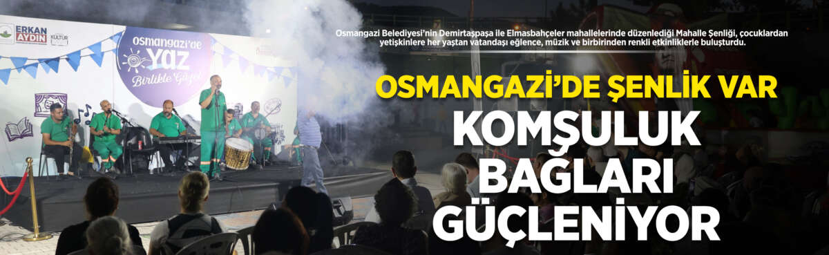 Osmangazi Belediyesi’nin Demirtaşpaşa ile Elmasbahçeler