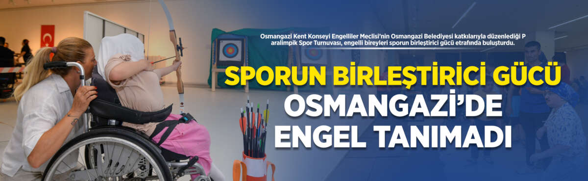 Osmangazi Kent Konseyi Engelliler Meclisi’nin