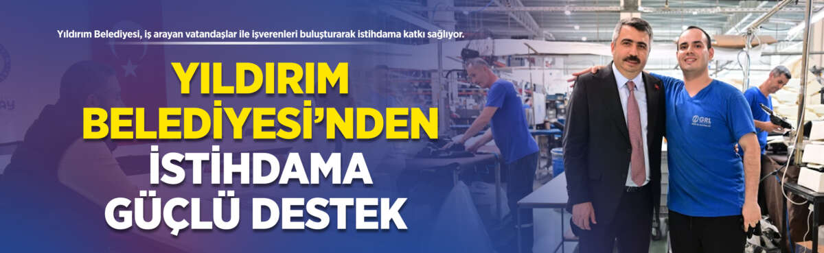 Yıldırım Belediyesi, iş arayan vatandaşlar