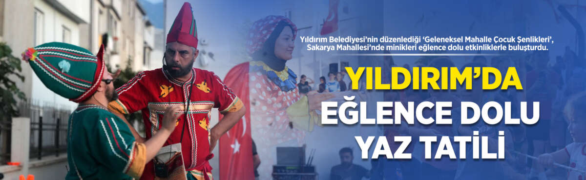 Yıldırım Belediyesi’nin düzenlediği ‘Geleneksel Mahalle
