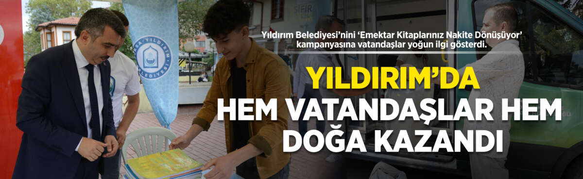 Yıldırım Belediyesi’nini ‘Emektar Kitaplarınız Nakite